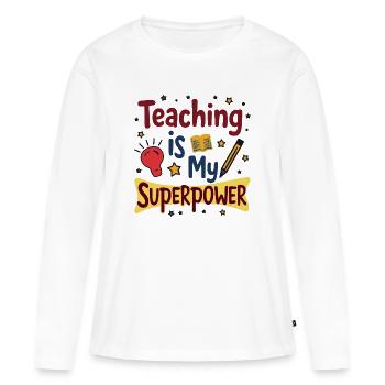 L’enseignement est mon superpouvoir - T-shirt manches longues Premium bio Femme - blanc - Devant - Julia (174cm)