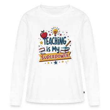 L’enseignement est mon superpouvoir - T-shirt manches longues Premium bio Femme - blanc - Devant - Julia (174cm)