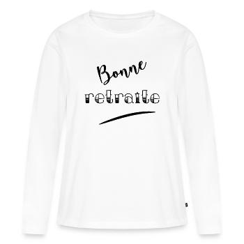 RETRAITE. RETRAITE. RETRAITEE. RETRAITE - T-shirt manches longues Premium bio Femme - blanc - Devant - Julia (174cm)