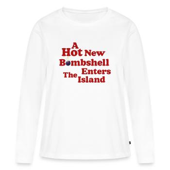 Hot New Bombshell Tea - Women's Premium Organic Long Sleeve Shirt - white - Front - Julia (174cm)