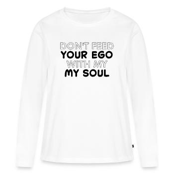 Ne nourris pas ton ego avec mon âme - T-shirt manches longues Premium bio Femme - blanc - Devant - Julia (174cm)
