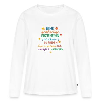 A great educator is hard to find! - Women's Premium Organic Long Sleeve Shirt - white - Front - Julia (174cm)