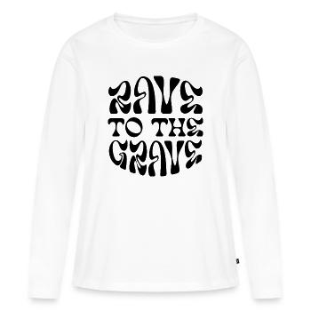 Rave bis zum Grab - Frauen Premium Bio Langarmshirt - Weiß - Vorne - Julia (174cm)