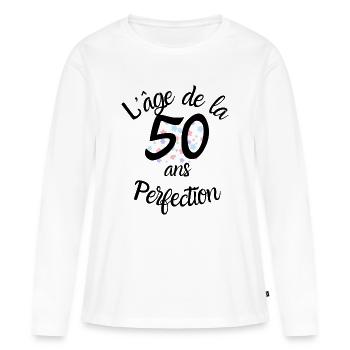 50 years old, the age of perfection - Women's Premium Organic Long Sleeve Shirt - white - Front - Julia (174cm)