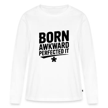 Né maladroit L’a perfectionné - T-shirt manches longues Premium bio Femme - blanc - Devant - Julia (174cm)