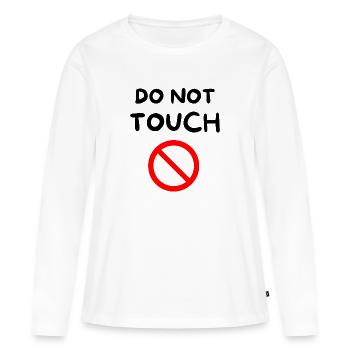 Nicht berühren 🚫 - Frauen Premium Bio Langarmshirt - Weiß - Vorne - Julia (174cm)