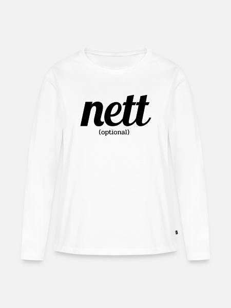 Nett Optional - Frauen Premium Bio Langarmshirt - Weiß