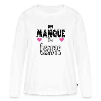 En Manque de Beauté - T-shirt manches longues Premium bio Femme - blanc - Devant - Julia (174cm)