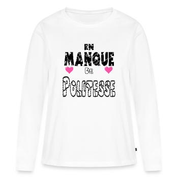 En Manque de Politesse - T-shirt manches longues Premium bio Femme - blanc - Devant - Julia (174cm)