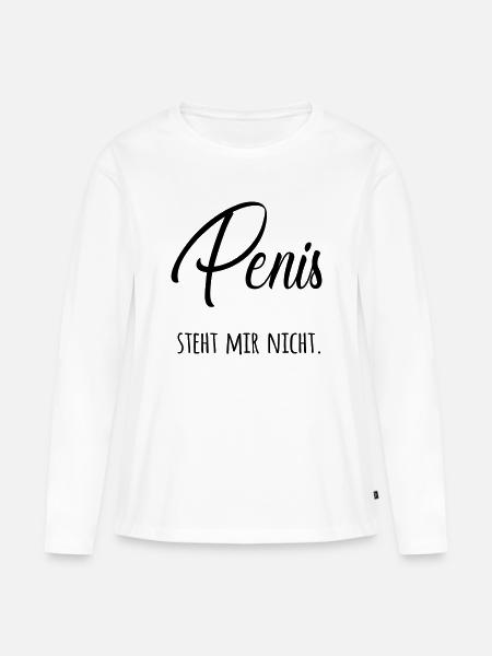 Penis steht mir nicht - Frauen Premium Bio Langarmshirt - Weiß