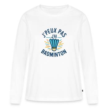 Ich kann nicht Badminton haben - Frauen Premium Bio Langarmshirt - Weiß - Vorne - Julia (174cm)