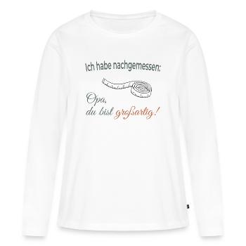 J’ai mesuré – Papy, tu es génial ! - T-shirt manches longues Premium bio Femme - blanc - Devant - Julia (174cm)