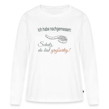 J’ai mesuré : Chérie, tu es géniale ! - T-shirt manches longues Premium bio Femme - blanc - Devant - Julia (174cm)