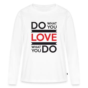 Fais ce que tu aimes, aime ce que tu fais - T-shirt manches longues Premium bio Femme - blanc - Devant - Julia (174cm)
