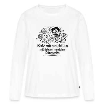 Mentaler Dünnschiss Kotzen  - Frauen Premium Bio Langarmshirt - Weiß - Vorne - Julia (174cm)