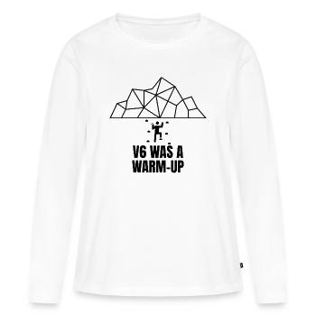 Le V6 était un échauffement – design de bloc - T-shirt manches longues Premium bio Femme - blanc - Devant - Julia (174cm)