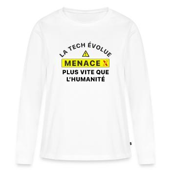 MenaceX_la_tech_evolue_plus_vite_que_l-humanite - T-shirt manches longues Premium bio Femme - blanc - Devant - Julia (174cm)