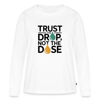 Homeopathy Trust The Drop Not Dose Professional - T-shirt manches longues Premium bio Femme - blanc - Devant - Julia (174cm)