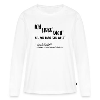 to the end of the world - Women's Premium Organic Long Sleeve Shirt - white - Front - Julia (174cm)