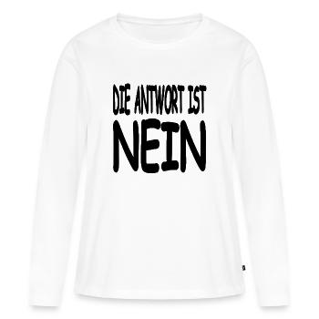 Nein - Frauen Premium Bio Langarmshirt - Weiß - Vorne - Julia (174cm)