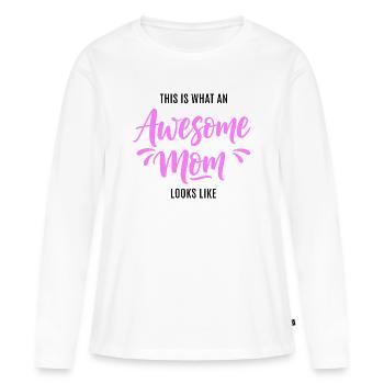 This is what a great mom looks like mom gift - Women's Premium Organic Long Sleeve Shirt - white - Front - Julia (174cm)
