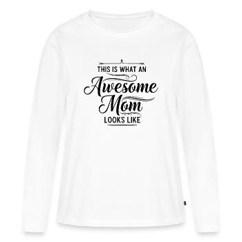 This is what a great mom looks like mom gift - Women's Premium Organic Long Sleeve Shirt - white - Front - Julia (174cm)