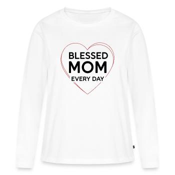Happy Mom Every Day Mom Gift - Women's Premium Organic Long Sleeve Shirt - white - Front - Julia (174cm)