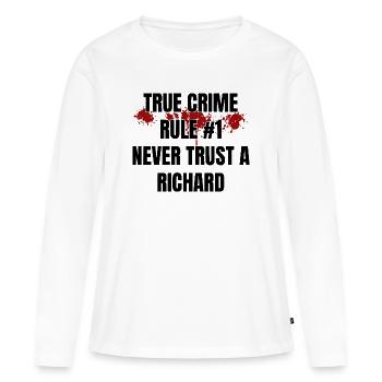 True Crime Richard - Women's Premium Organic Long Sleeve Shirt - white - Front - Julia (174cm)