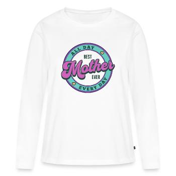 Funny Mom Grandma Mother's Day Gift Design Humor - Women's Premium Organic Long Sleeve Shirt - white - Front - Julia (174cm)