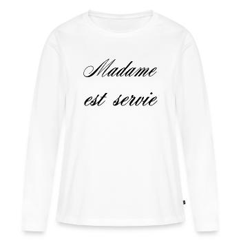 Madame Est Servie Humour Femme - T-shirt manches longues Premium bio Femme - blanc - Devant - Julia (174cm)