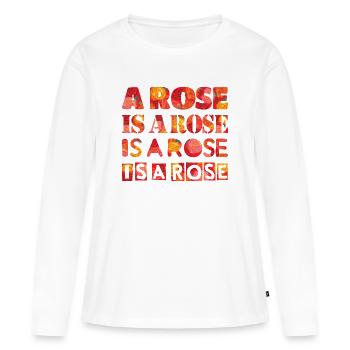 Rose est une rose est une rose est une rose - T-shirt manches longues Premium bio Femme - blanc - Devant - Julia (174cm)
