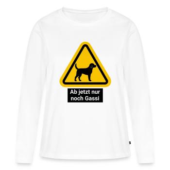 Ab jetzt nur noch Gassi - Frauen Premium Bio Langarmshirt - Weiß - Vorne - Julia (174cm)