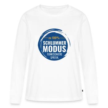 Schlummermodus – Funktioniere später - Frauen Premium Bio Langarmshirt - Weiß - Vorne - Julia (174cm)
