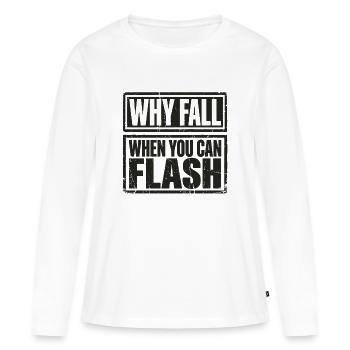 Boulderer : Pourquoi tomber quand on peut flasher - T-shirt manches longues Premium bio Femme - blanc - Devant - Julia (174cm)