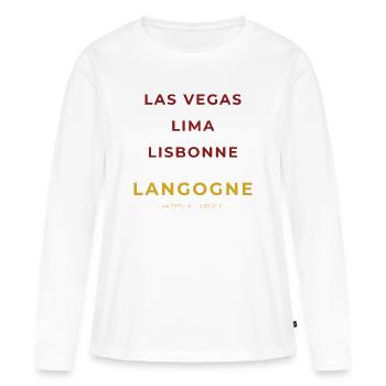 Langogne Lozère - Las Vegas - Lima - Lisbonne - T-shirt manches longues Premium bio Femme - blanc - Devant - Julia (174cm)