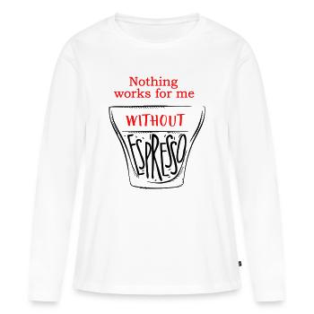 sans espresso - T-shirt manches longues Premium bio Femme - blanc - Devant - Julia (174cm)