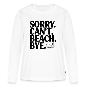 Désolé. Je ne peux pas. Plage. Au revoir. - T-shirt manches longues Premium bio Femme - blanc - Devant - Julia (174cm)