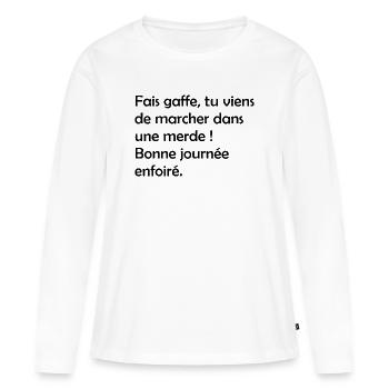 Bonne_journe_la_merde - T-shirt manches longues Premium bio Femme - blanc - Devant - Julia (174cm)