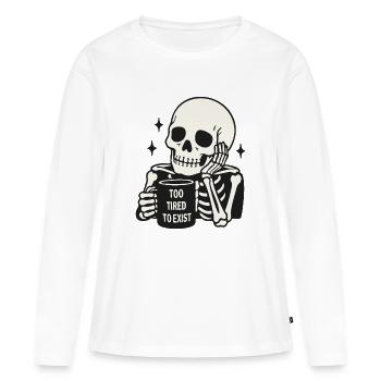 Zu müde, um zu existieren, Skelett-Kaffeetasse - Frauen Premium Bio Langarmshirt - Weiß - Vorne - Julia (174cm)