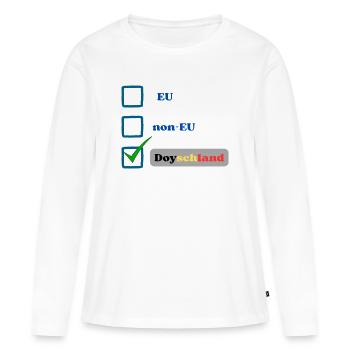 EU, non-EU oder Doyschland? - Frauen Premium Bio Langarmshirt - Weiß - Vorne - Julia (174cm)