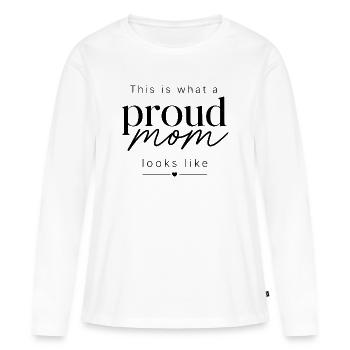 Stolze Mutter - Frauen Premium Bio Langarmshirt - Weiß - Vorne - Julia (174cm)