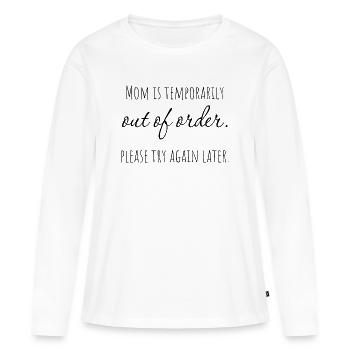 Maman est toujours en désordre. Veuillez réessayer - T-shirt manches longues Premium bio Femme - blanc - Devant - Julia (174cm)