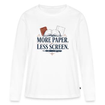 Plus de papier Moins d’écran - T-shirt manches longues Premium bio Femme - blanc - Devant - Julia (174cm)