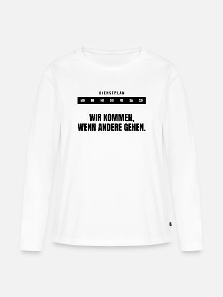 Wir kommen, wenn andere gehen. — Rettungsdienst - Frauen Premium Bio Langarmshirt - Weiß