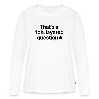 C’est une question riche et complexe - T-shirt manches longues Premium bio Femme - blanc - Devant - Julia (174cm)