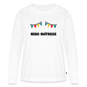 MAÎTRESSE. MAITRE. MERCI. MERCI MAÎTRESSE - T-shirt manches longues Premium bio Femme - blanc - Devant - Julia (174cm)