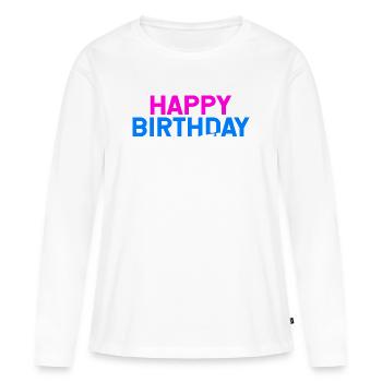 Joyeux anniversaire Cadeau d’anniversaire humour - T-shirt manches longues Premium bio Femme - blanc - Devant - Julia (174cm)