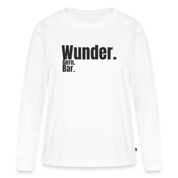 Wunder. Gern. Bar. – Humorvolles Typografie Design - Frauen Premium Bio Langarmshirt - Weiß - Vorne - Julia (174cm)