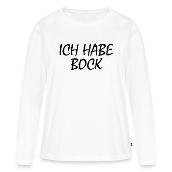 Ich habe bock - Frauen Premium Bio Langarmshirt - Weiß - Vorne - Julia (174cm)