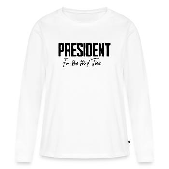 President zum dritten mal in der Usa  - Frauen Premium Bio Langarmshirt - Weiß - Vorne - Julia (174cm)